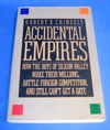 Accidental Empires